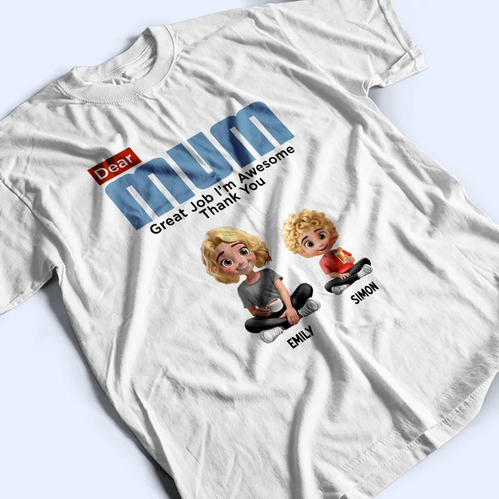 Dear Mom Great Job We're Awesome - Personalized T Shirt - Image 3