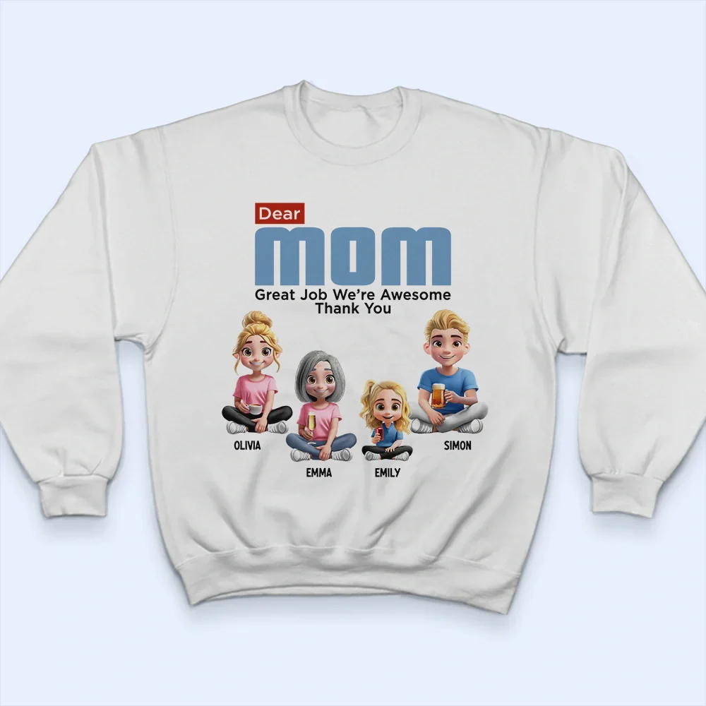 Dear Mom Great Job We're Awesome - Personalized T Shirt - Image 5