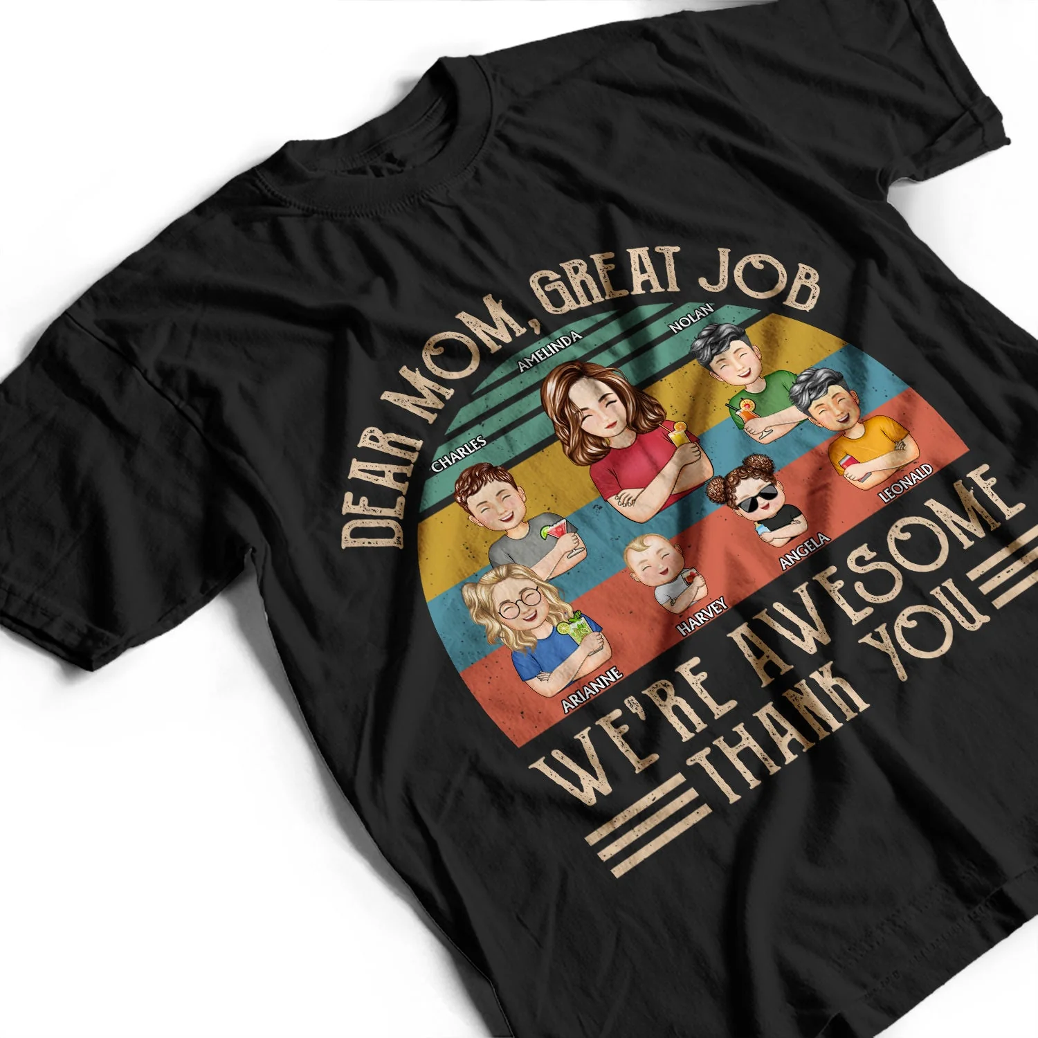 Dear Mom Great Job We're Awesome Thank You Young Cartoon - Birthday, Loving Gift For Mother, Grandma, Grandmother - Personalized Custom T Shirt - Image 3