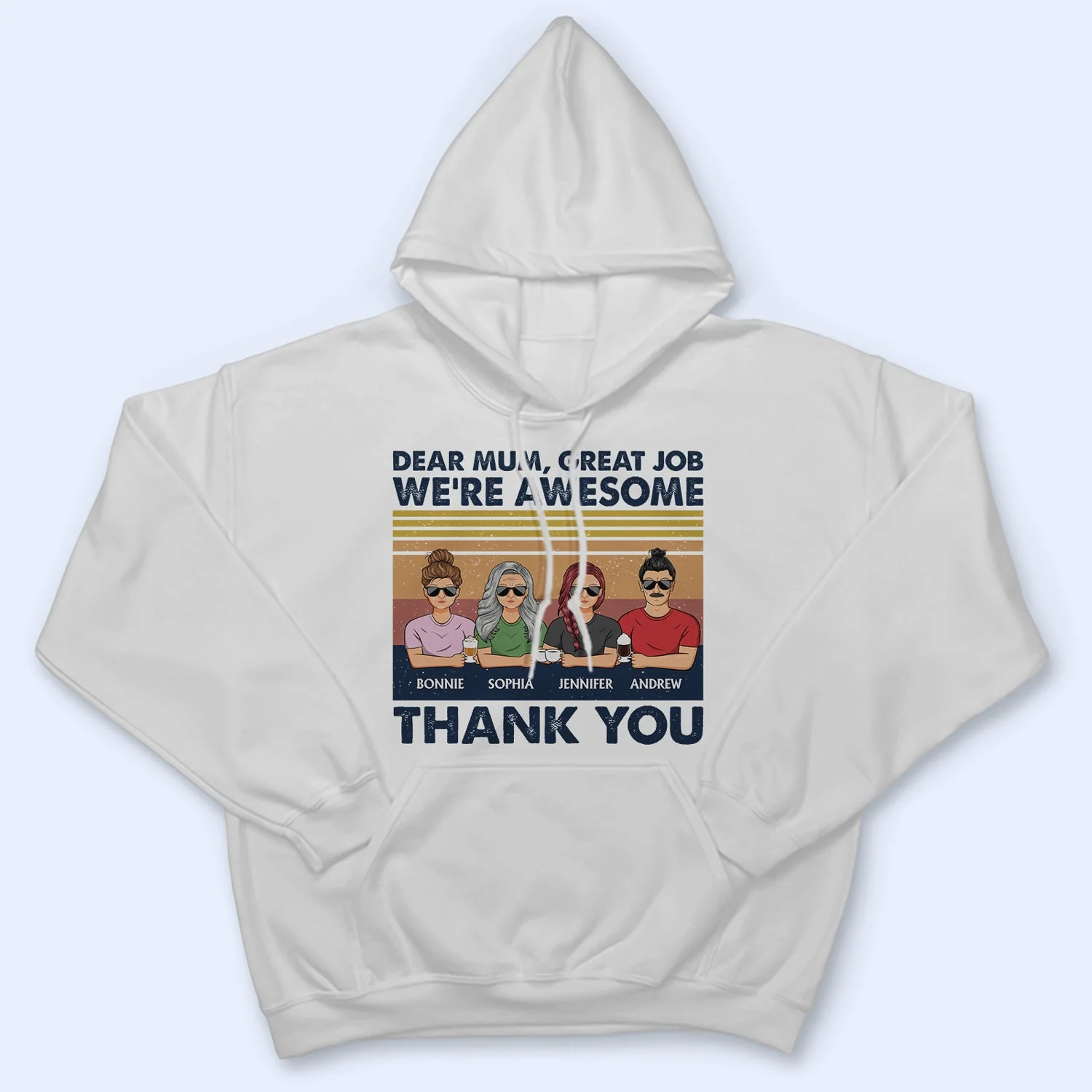 Dear Mum Great Job I'm Awesome Thank You - Birthday, Loving Gift For Mother, Grandma, Grandmother - Personalized Custom T Shirt - Image 4