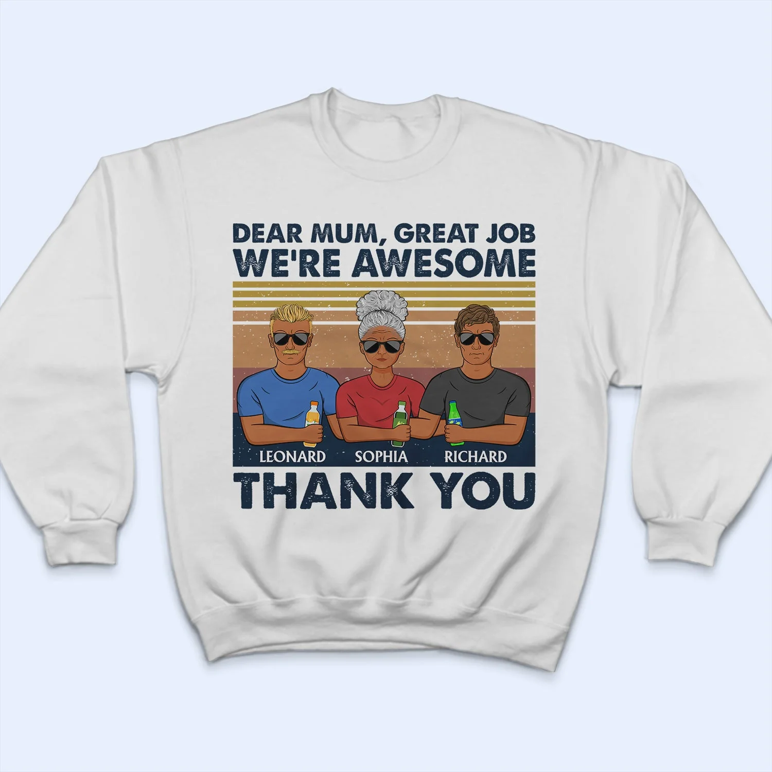 Dear Mum Great Job I'm Awesome Thank You - Birthday, Loving Gift For Mother, Grandma, Grandmother - Personalized Custom T Shirt - Image 5