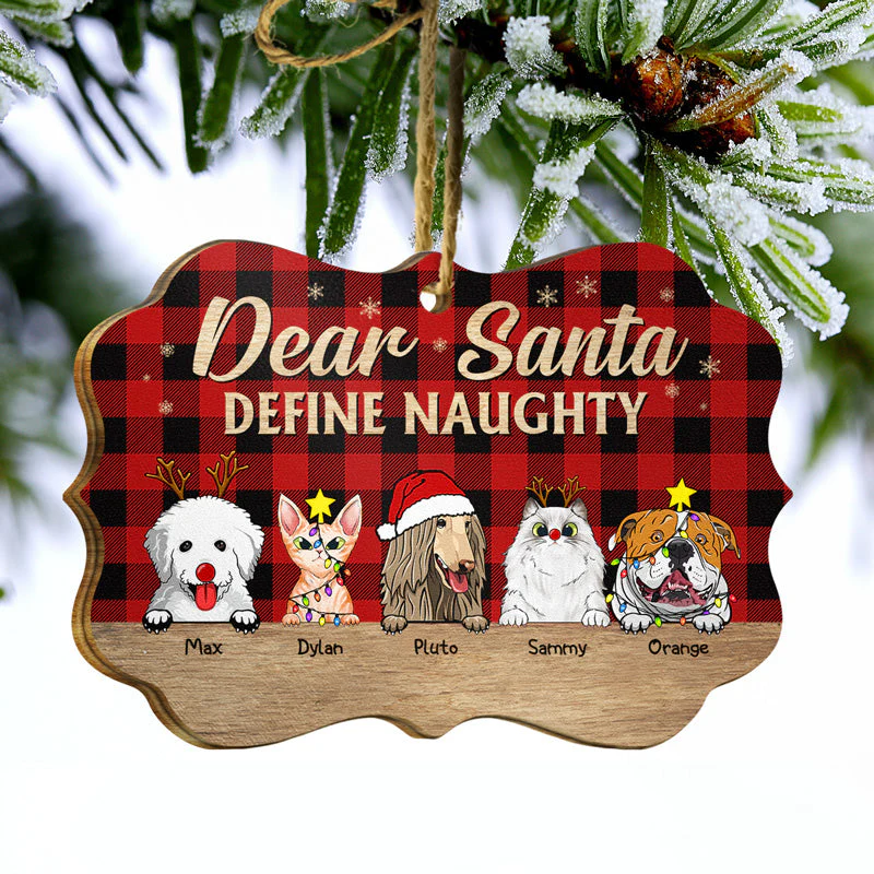 Dear Santa Define Naughty Christmas Dog Cat - Christmas Gift For Dog Lovers & Cat Lovers - Personalized Wooden Ornament - Image 3