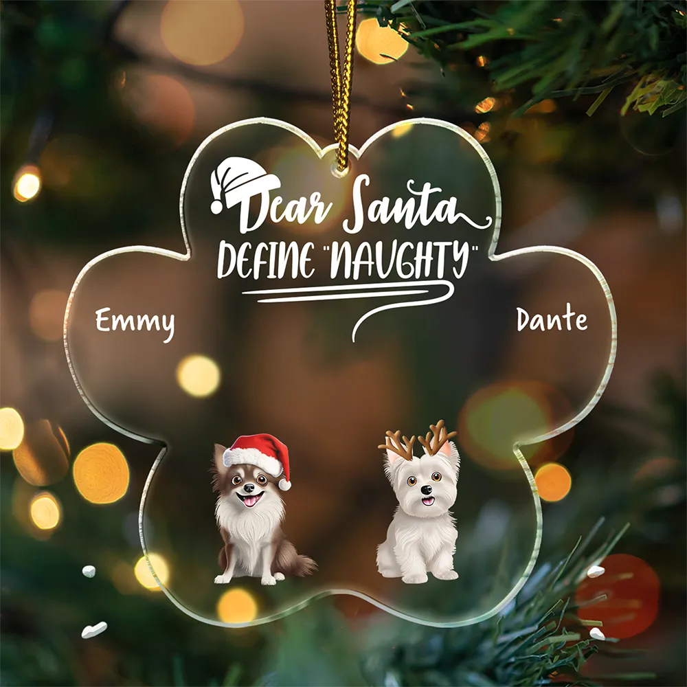 Dear Santa Define Naughty Dog - Personalized Custom Shaped Acrylic Ornament - Image 3