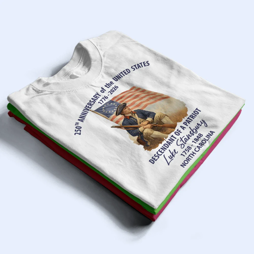 Descendant Of A Patriot 250th Anniversary US - Personalized T Shirt - Image 2