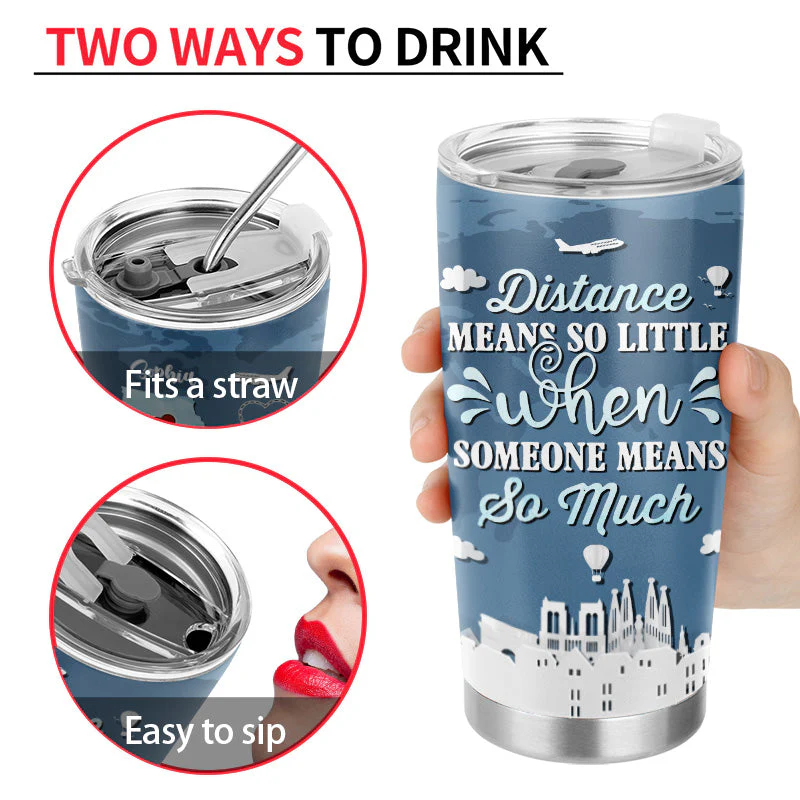 Distance Means So Little - Long Distance Relationship Gift - Personalized Custom Tumbler - Image 4