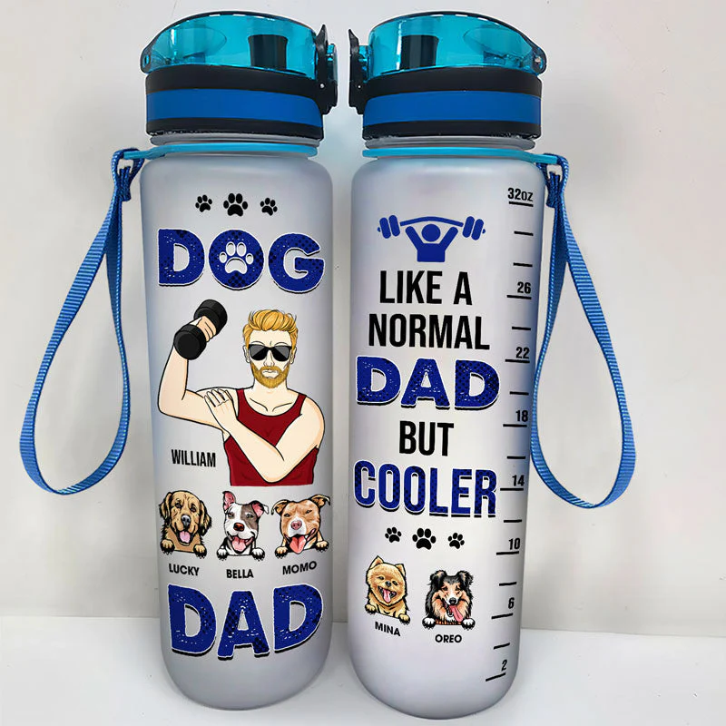 Dog Dad A Normal Dad But Cooler - Gift For Gym & Dog Lover - Personalized Custom Water Tracker Bottle - Image 2