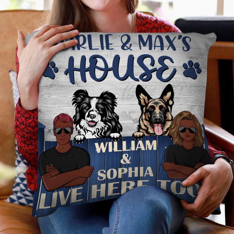Dog House Live Here Too - Gift For Dog Lovers - Personalized Custom Pillow - Image 2
