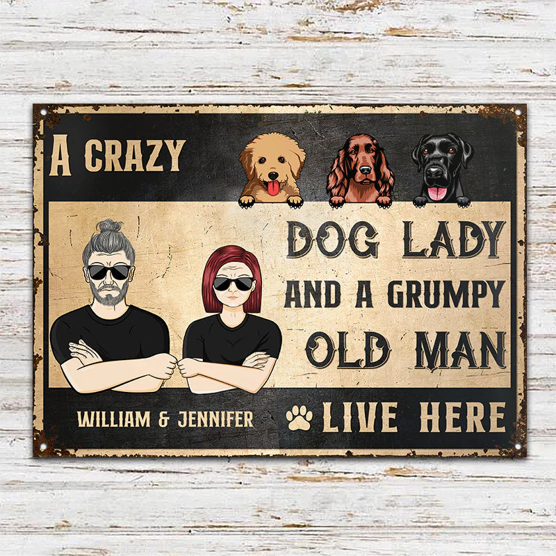 Dog Lovers Crazy Dog Lady And Grumpy Old Man Live Here - Personalized Custom Classic Metal Signs - Image 2