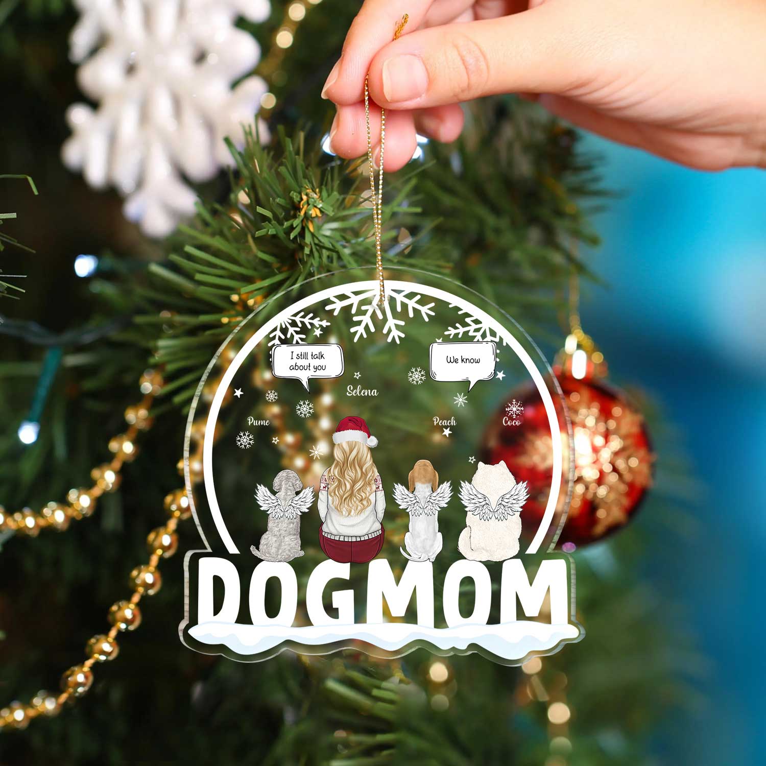 Dog Mom I Still Talk About You - Memorial Gift, Christmas Gift For Dog Lovers - Personalized Custom Shaped Acrylic Ornament - Image 4
