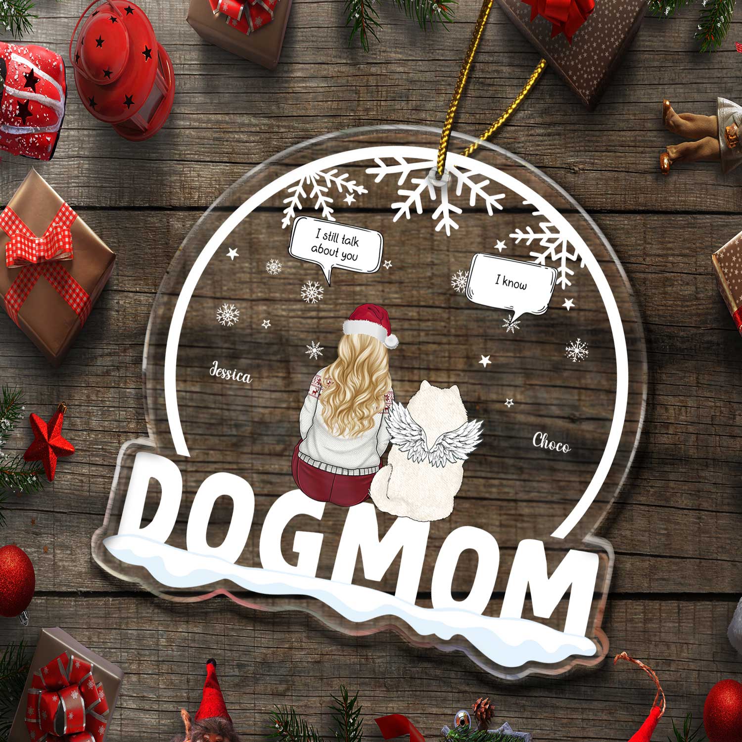 Dog Mom I Still Talk About You - Memorial Gift, Christmas Gift For Dog Lovers - Personalized Custom Shaped Acrylic Ornament - Image 5