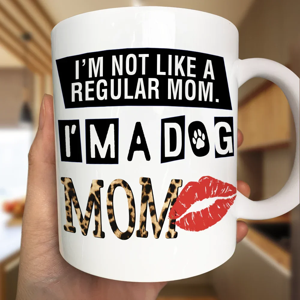 Dog Mom Not Like A Regular Mom - Personalized Mug - Image 3