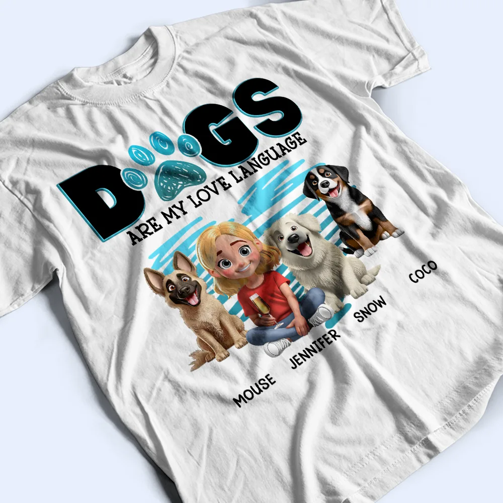 Dogs Are My Love Language 3D Effect - Personalized T Shirt - Image 3