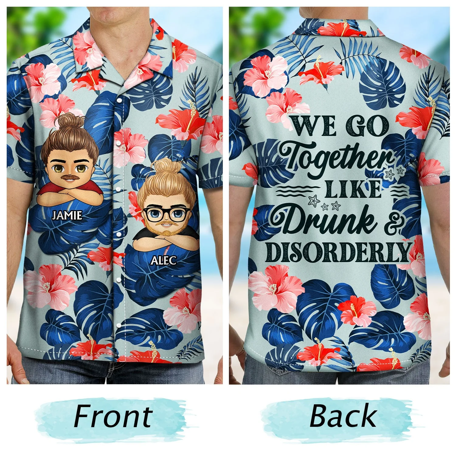 Don't Get Drunk We Get Awesome Apparently Trouble - Birthday, Vacation, Traveling Gift For Besties, BFF, Best Friends, Siblings - Personalized Custom Hawaiian Shirt - Image 2