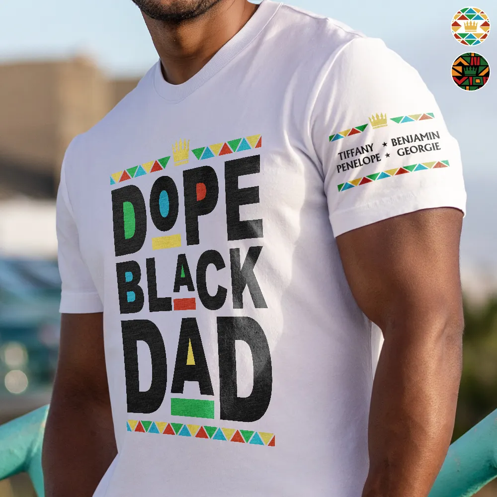 Dope Black Dad With Names On Sleeves - Personalized T Shirt - Image 2