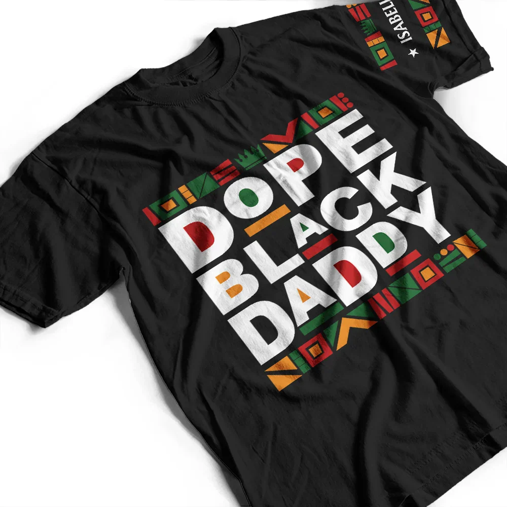Dope Black Dad With Names On Sleeves - Personalized T Shirt - Image 5