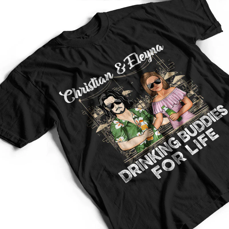 Drinking Buddies For Life - Family Couple Gifts - Personalized Custom T Shirt - Image 3
