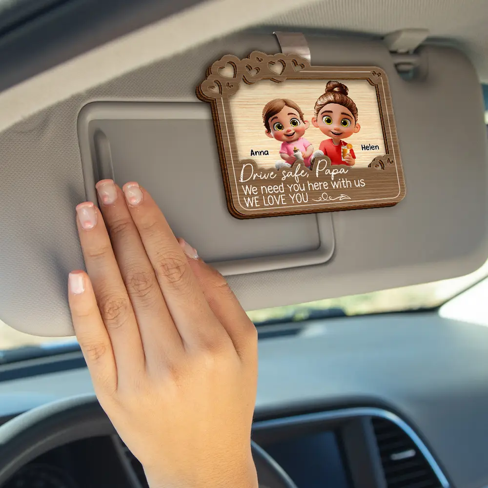 Drive Safe Daddy We Love You - Personalized Custom Shaped Car Visor Clip - Image 4