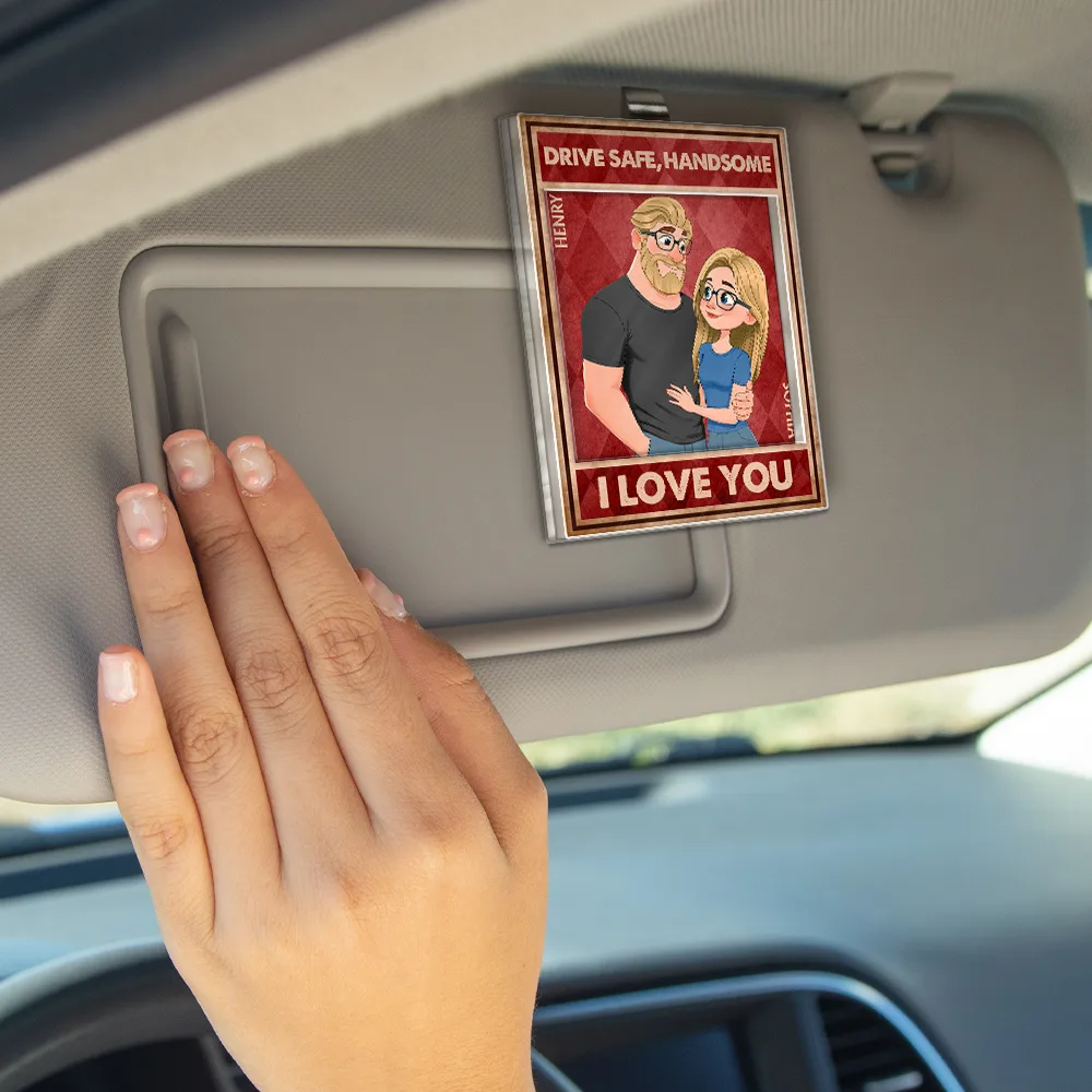 Drive Safe I Love You Vintage Animate Couple - Personalized Custom Shaped Acrylic Car Visor Clip - Image 4