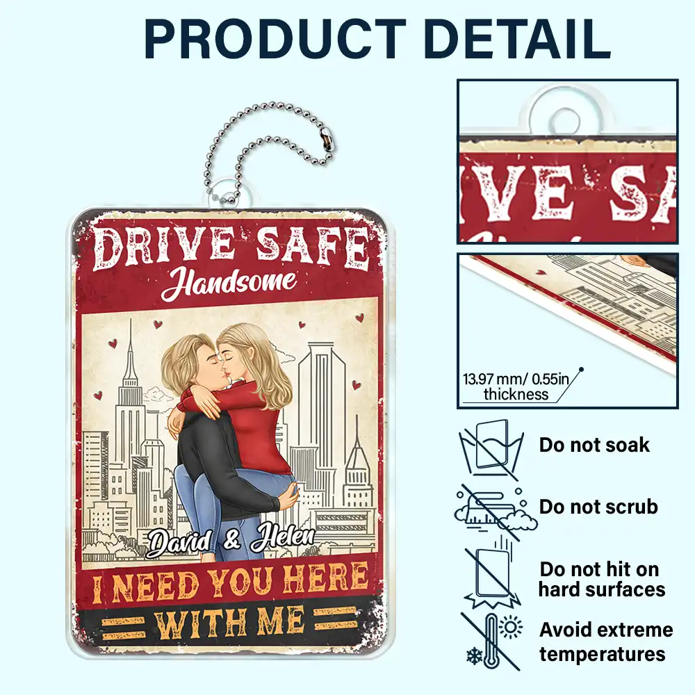 Drive Safe I Need You Here With Me Couple - Personalized Acrylic Car Hanger - Image 5