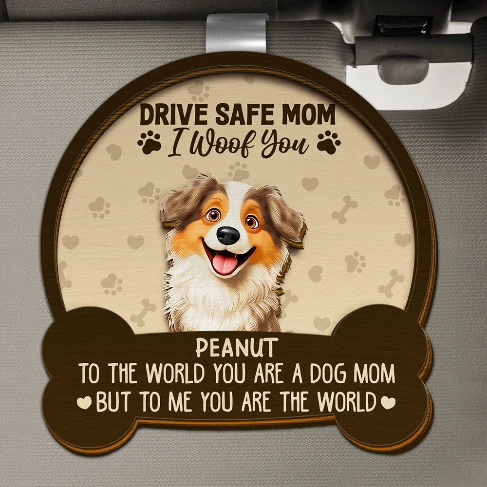 Drive Safe Mom Dad 3D Effect Dog - Personalized Custom Shaped Car Visor Clip - Image 2