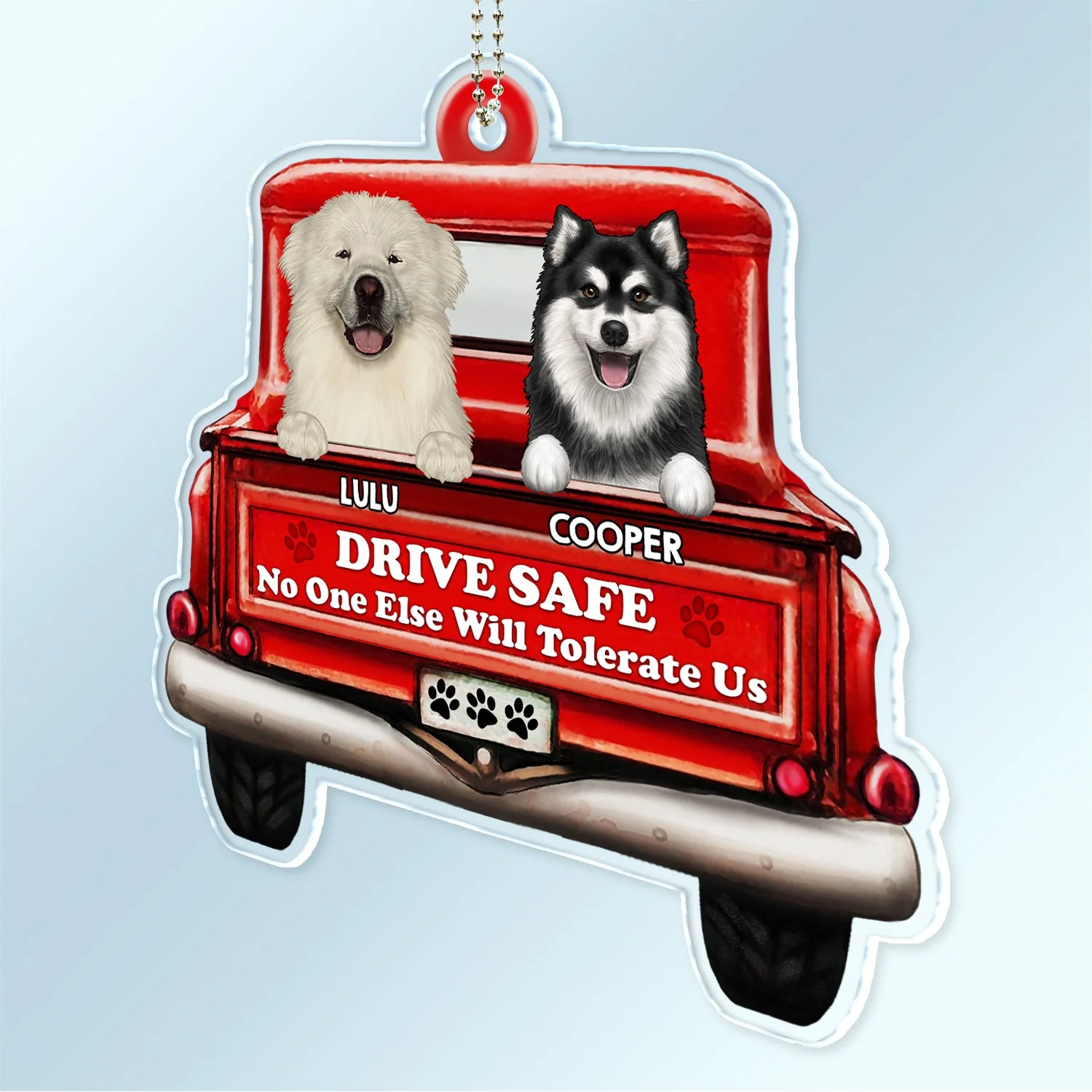 Drive Safe No One Else Will Tolerate Us - Gift For Pet Lovers - Personalized Acrylic Car Hanger - Image 2