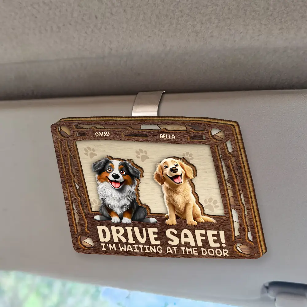 Drive Safe We're Waiting At The Door Dog Cat - Personalized Custom Shaped Car Visor Clip - Image 2
