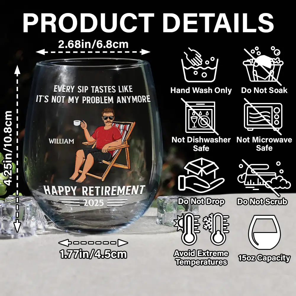 Every Sip Tastes Like It's Not My Problem Anymore Retirement - Personalized Stemless Wine Glass - Image 5
