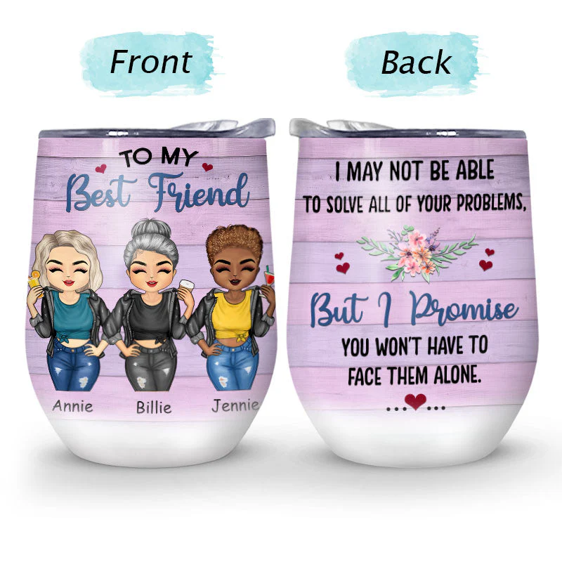 Face Them Alone - Gift For Best Friends, BFF - Personalized Custom Wine Tumbler - Image 4