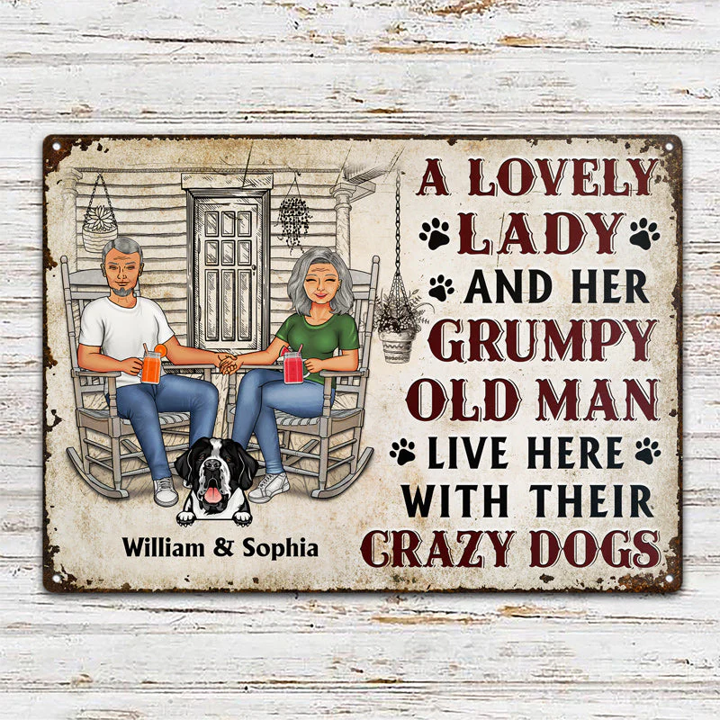 Family Couple A Lovely Lady And A Grumpy Old Man Live Here With Their Crazy Dogs - Gift For Dog Lovers - Personalized Custom Classic Metal Signs - Image 2