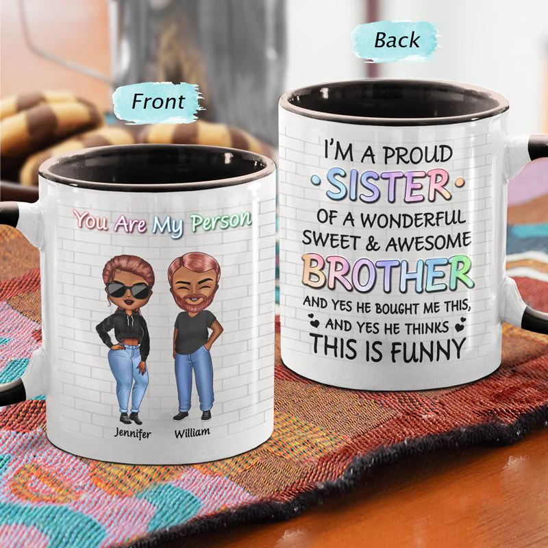 Family Proud Brother Of A Wonderful & Sweet Sister - Gift For Siblings - Personalized Custom Accent Mug - Image 4