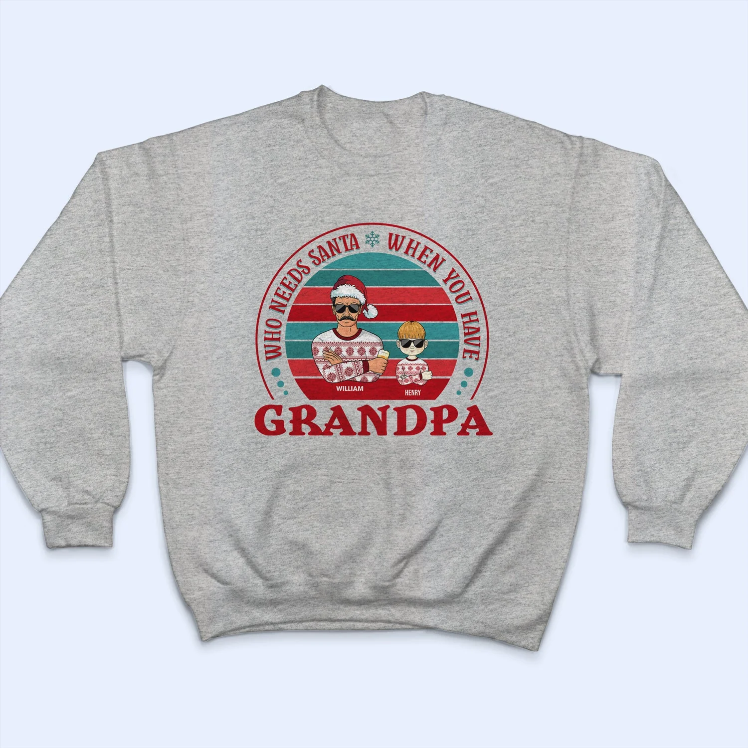Family Who Needs Santa - Christmas Gift For Parents & Grandparents - Personalized Custom T Shirt - Image 5
