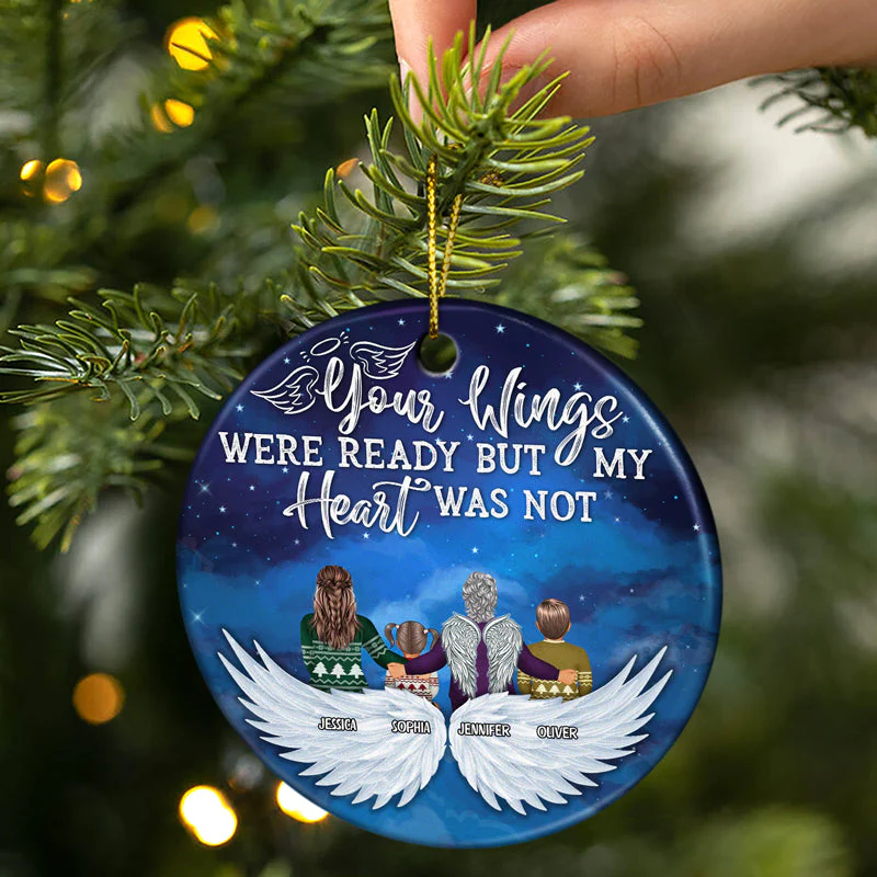 Family Your Wings Were Ready But My Heart Was Not - Christmas Memorial Gift - Personalized Custom Circle Ceramic Ornament - Image 2