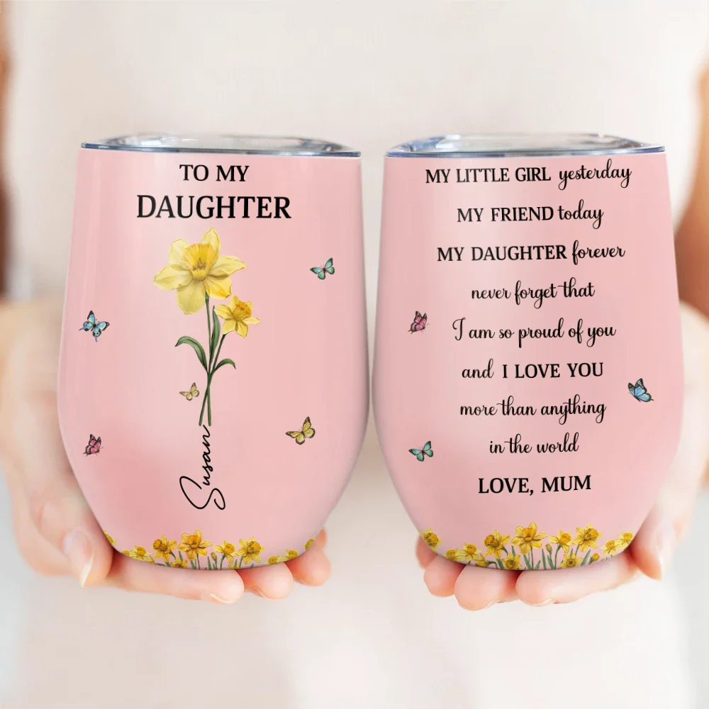 Faux Pressed Birth Flower My Daughter Forever - Personalized Wine Tumbler - Image 3