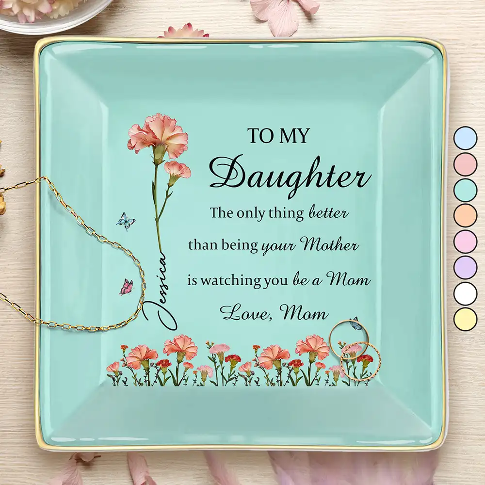 Faux Pressed Birth Flower The Only Thing Better Than Being Your Mother - Personalized Ring Dish