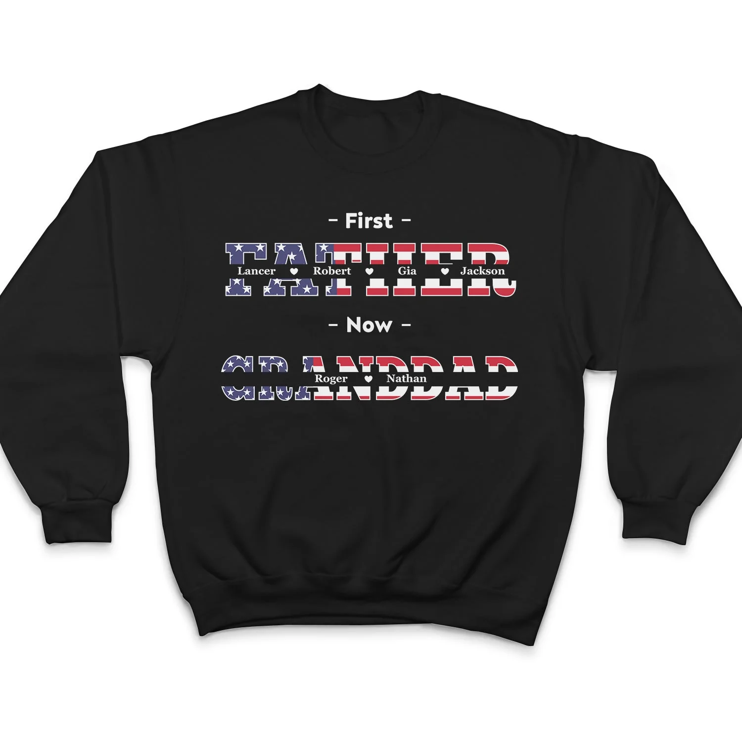 First Dad Now Papa Stars And Stripes - Gift For Father, Grandpa, Grandfather - Personalized T Shirt - Image 5