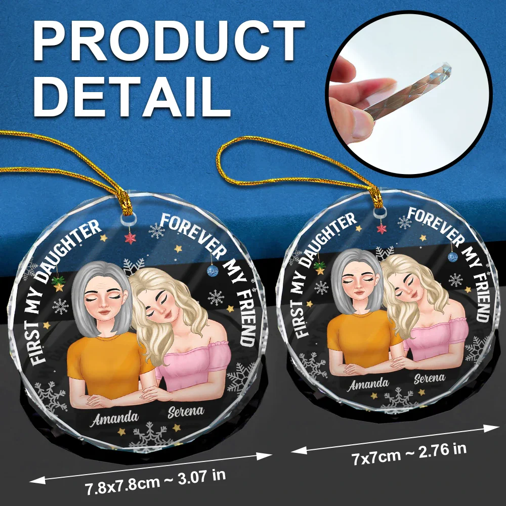 First My Daughter Forever My Friend Mother Daughters - Personalized Circle Glass Ornament - Image 6