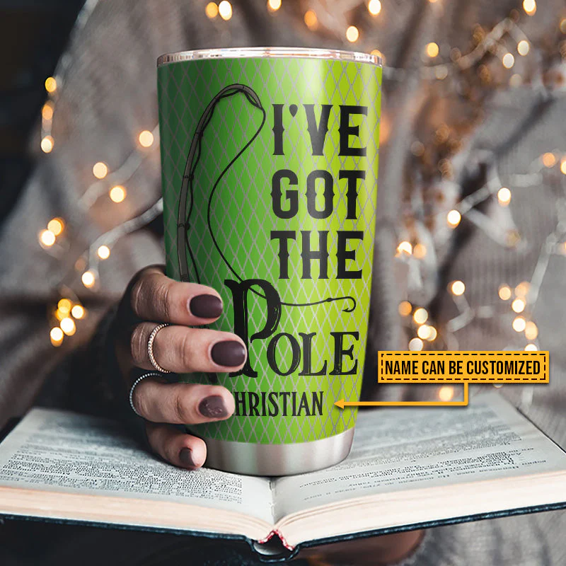 Fishing Couple Husband Wife I've Got The Pole Custom Tumbler, Couple Gift, Fishing Gift, Travel Mug - Image 4