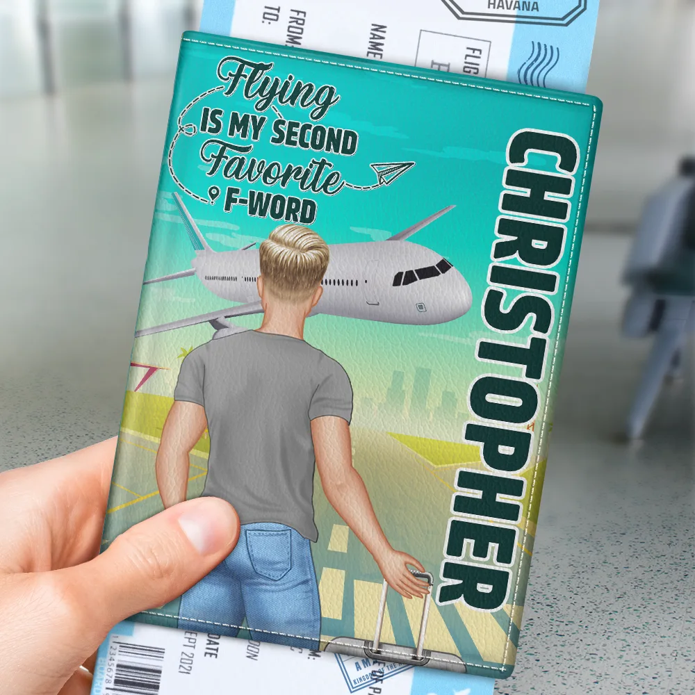 Flying Is My Second Favorite F-Word - Personalized Passport Cover, Passport Holder - Image 3