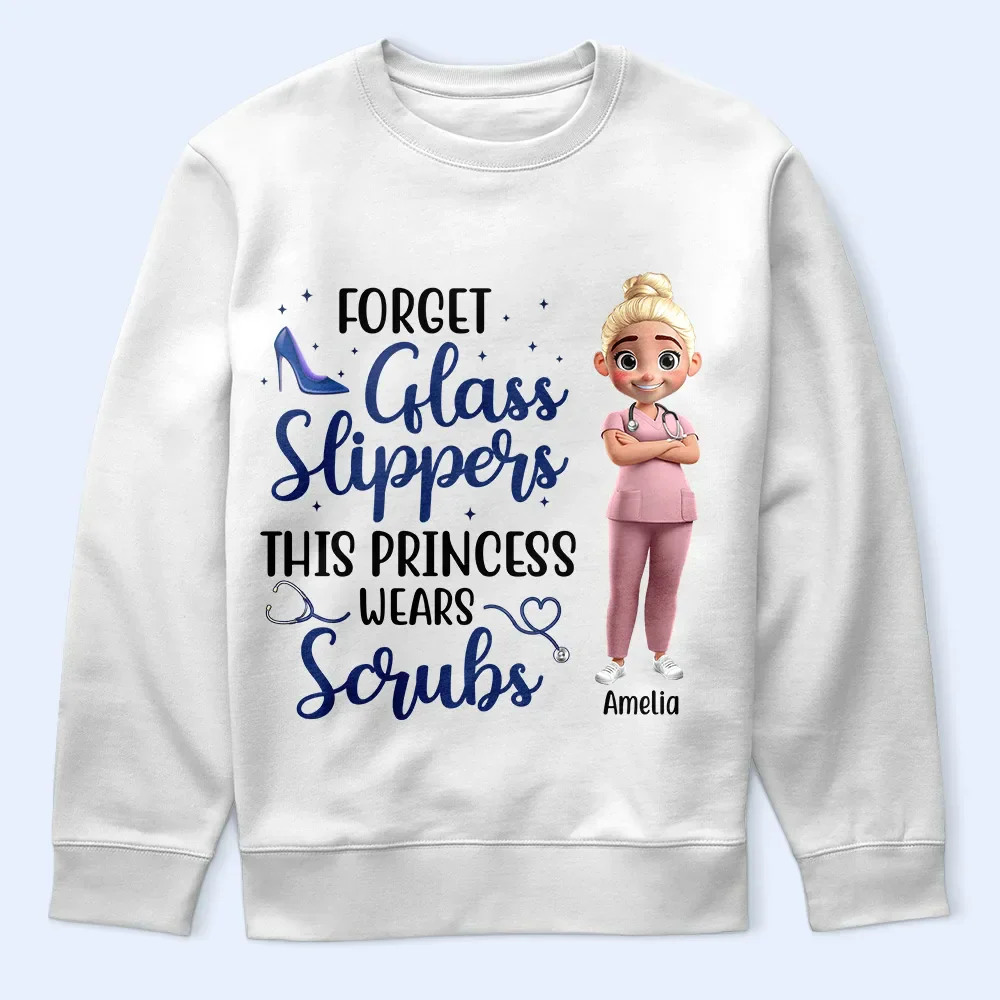 Forget Glass Slippers This Princess Wears Scrubs - Personalized T Shirt - Image 5