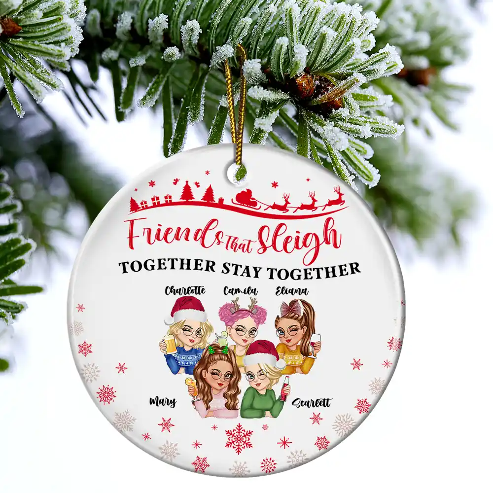 Friends That Sleigh Together Stay Together Christmas Besties - Personalized Circle Ceramic Ornament - Image 4