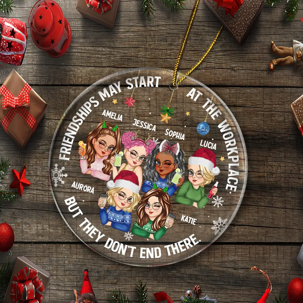 Friendships May Start At The Workplace Christmas Colleagues - Personalized Circle Acrylic Ornament - Image 5