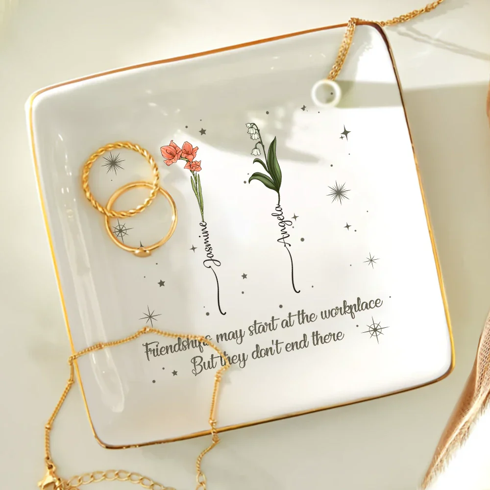 Friendships May Start At The Workplace Colleagues - Personalized Ring Dish - Image 4