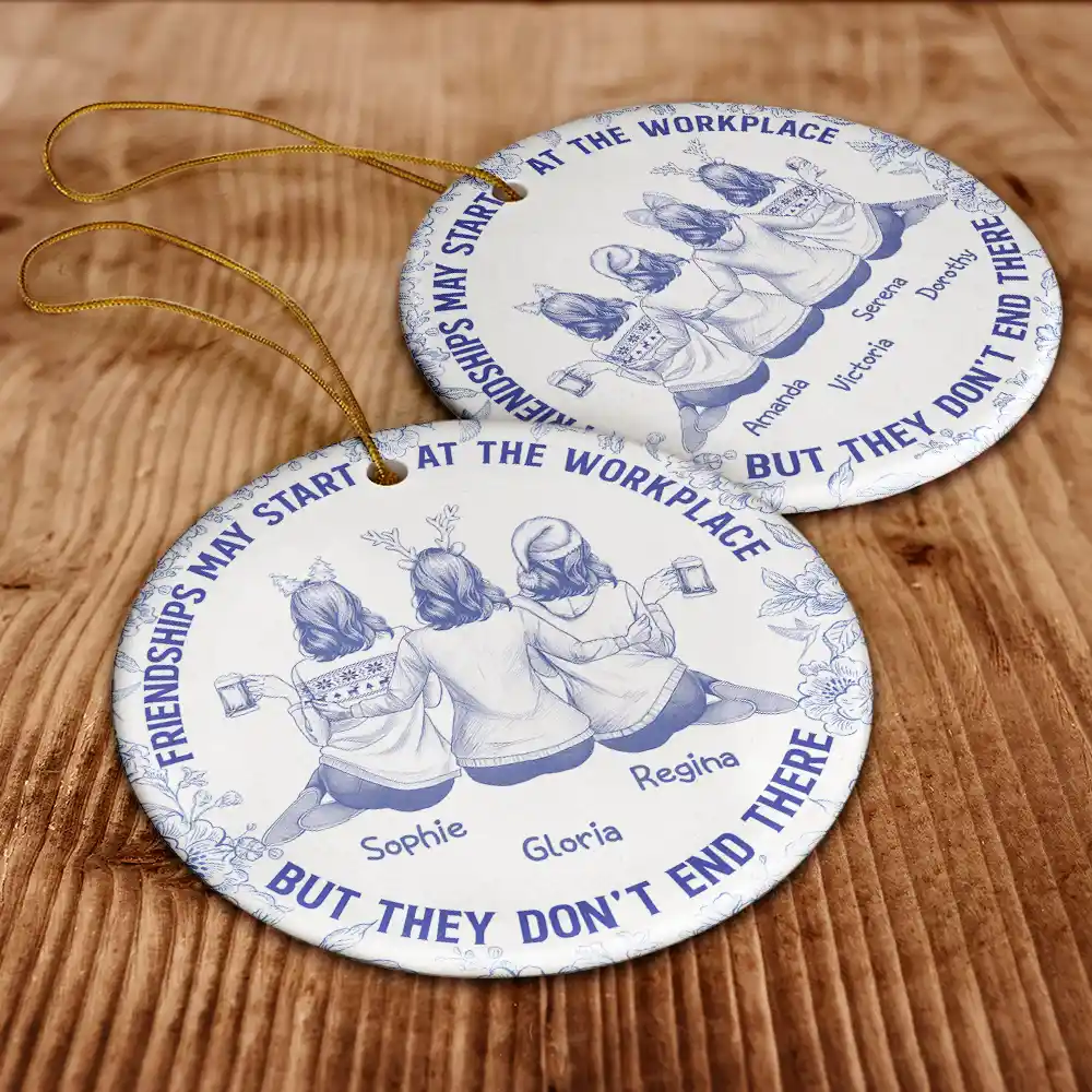 Friendships May Start At The Workplace Colleagues Toile - Personalized Circle Ceramic Ornament - Image 6