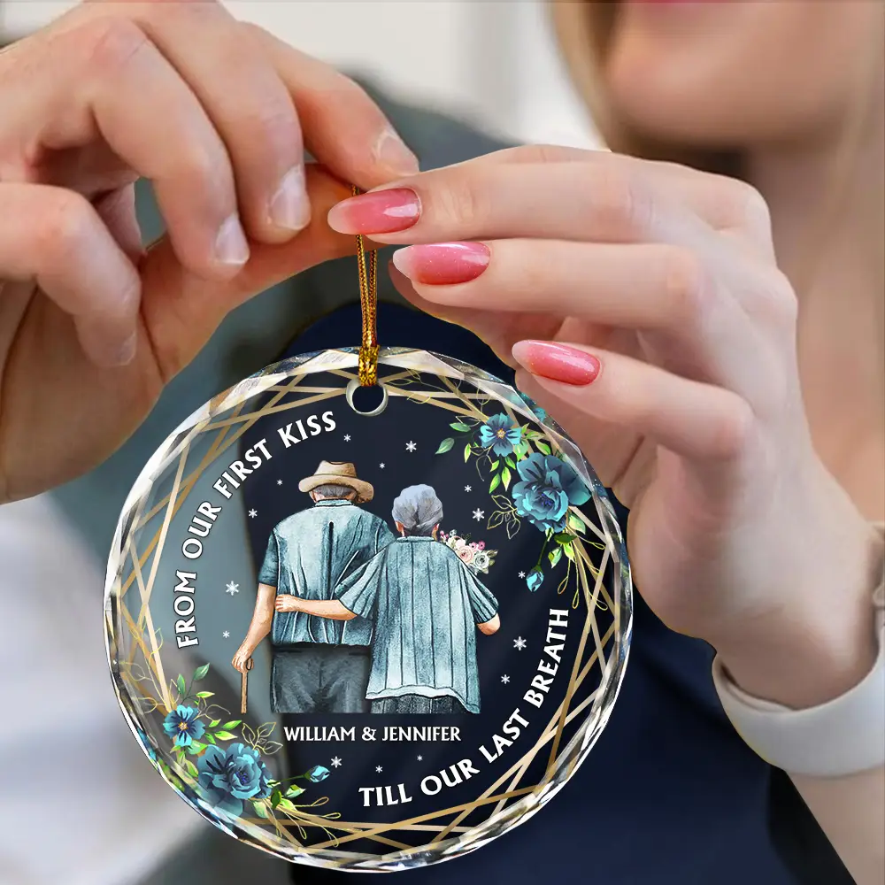From Our First Kiss Till Our Last Breath Old Couples - Personalized Circle Glass Ornament - Image 4