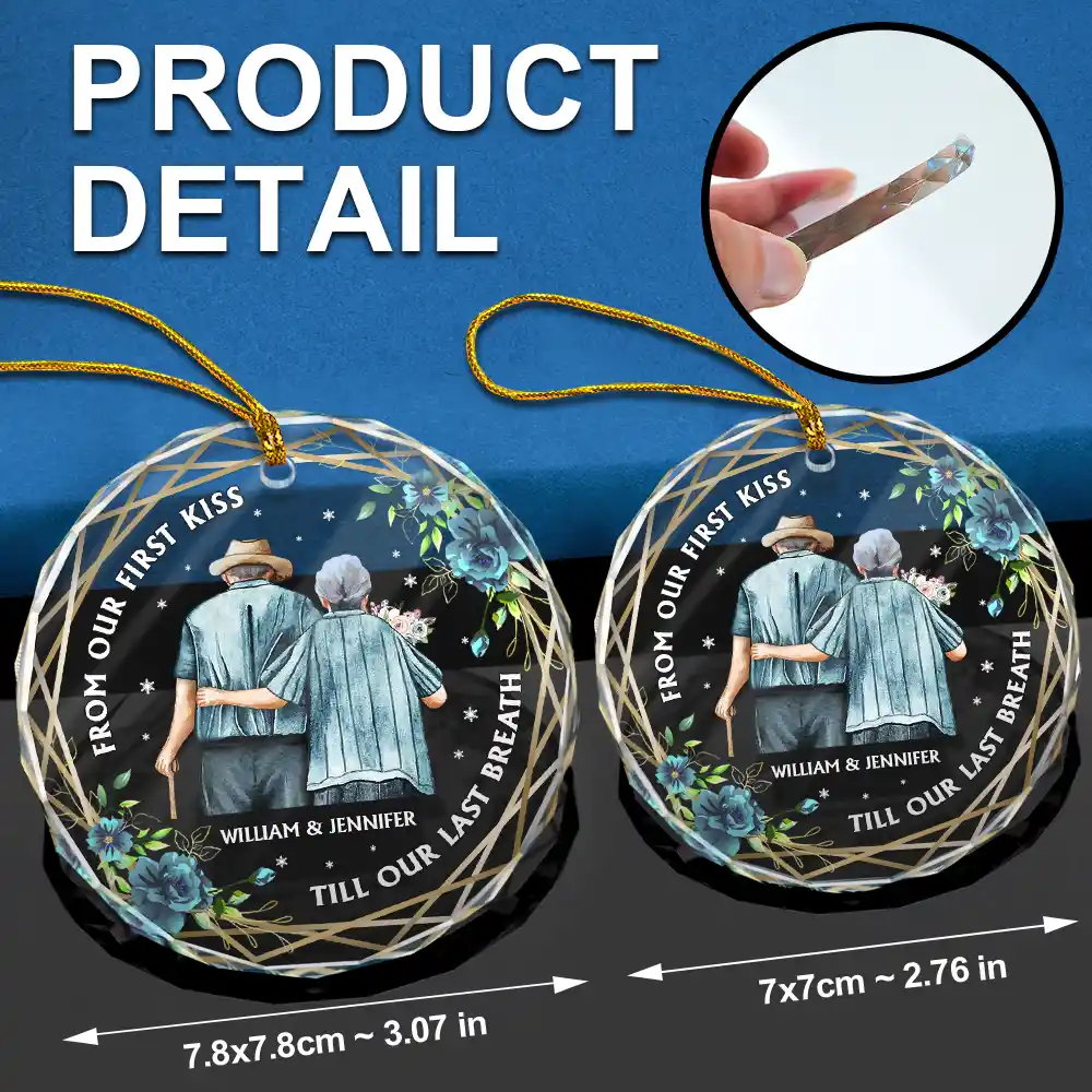 From Our First Kiss Till Our Last Breath Old Couples - Personalized Circle Glass Ornament - Image 6
