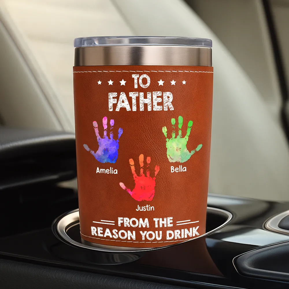 From The Reason You Drink - Personalized Leather Tumbler - Image 4