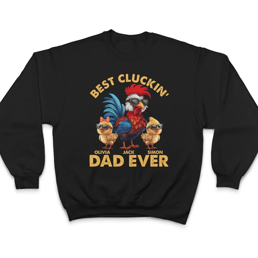 Fun Chicken Rooster Best Cluckin' Dad Ever - Personalized T Shirt - Image 5