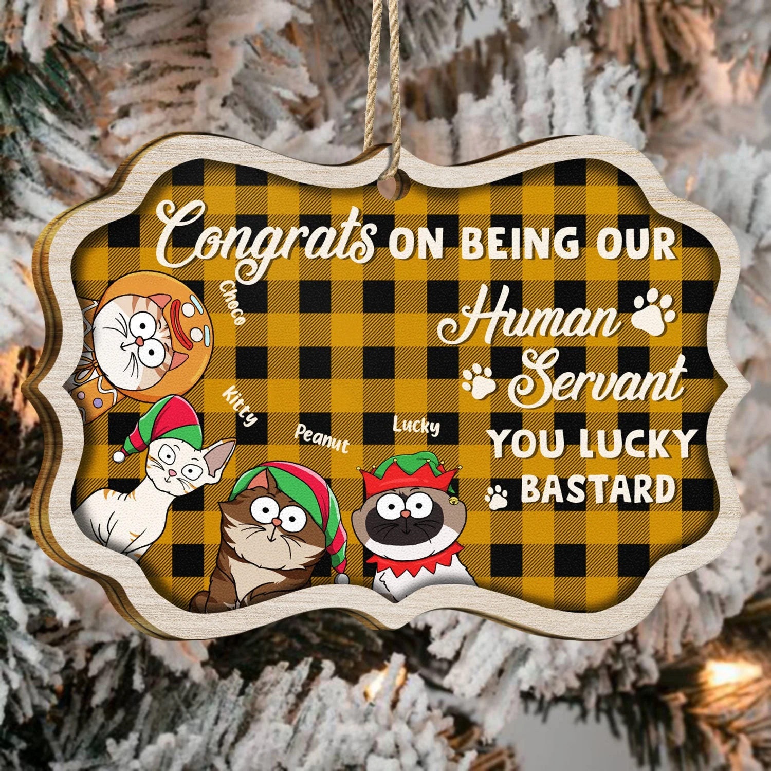 Funny Cartoon Cats Congrats On Being My Human Servant - Christmas Gift For Cat Lovers - Personalized Medallion Wooden Ornament - Image 4