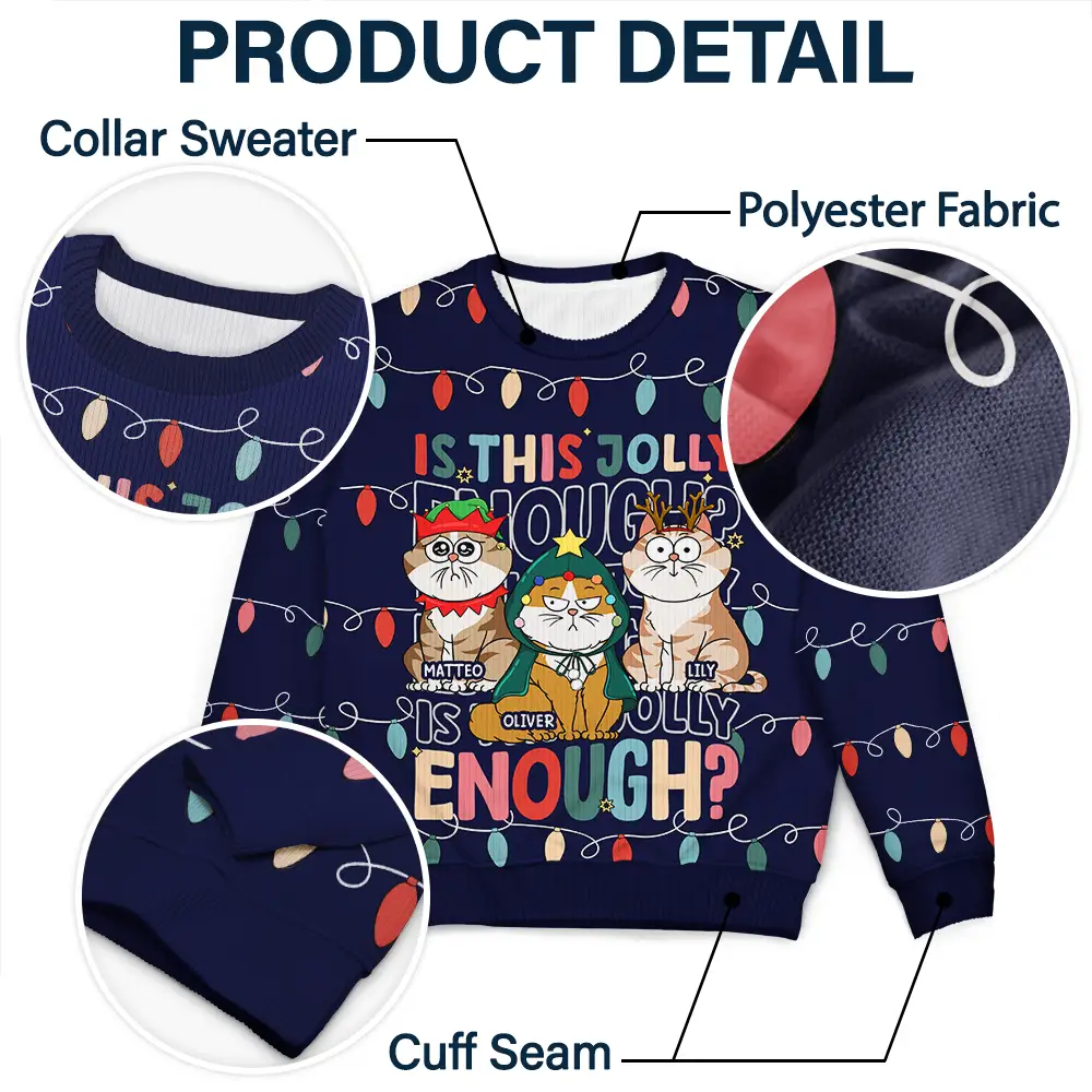 Funny Cats Is This Jolly Enough - Personalized Unisex Ugly Sweater - Image 6