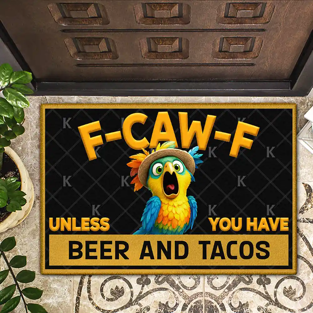 Funny Chicken F Caw F Alcohol And Treats - Personalized Doormat - Image 2